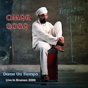 Omar Sosa: Dame Un Tiempo – Live in Bremen 2000